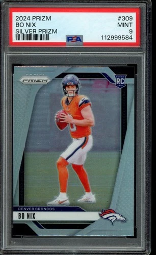 2024 Prizm Bo Nix Silver RC #309 PSA 9