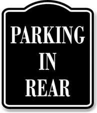 Parking In Rear BLACK Aluminum Composite Sign