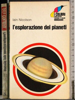 DIE ERFORSCHUNG DER PLANETEN. IAIN NICOLSON. MONDADORI. 1ED.