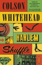 Harlem Shuffle: A Novel - Hardcover By Whiteh...