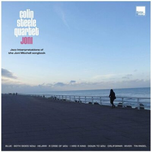 Colin Steele Qua Joni: Jazz Interpretations of the Joni Mitchell Song (Vinyl LP)
