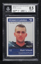 1999 PNC Big 33 Football Classic Matt Schaub #PN12 BGS 8.5 0q3