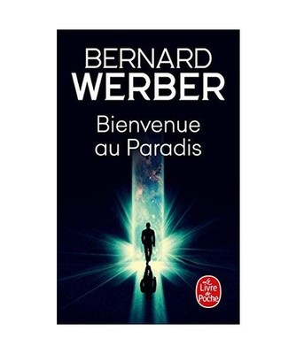 Bienvenue au Paradis, Bernard Werber