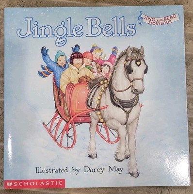 Jingle Bells Sing & Read Storybook Scholastic Darcy May Christmas Picture Book