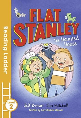 Flat Stanley and the Haunted House (Reading Ladder Level 2),Jeff