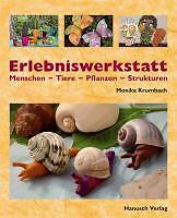 Thumbnail - Erlebniswerkstatt Menschen - Tiere - Pflanzen - Strukturen | Buch |