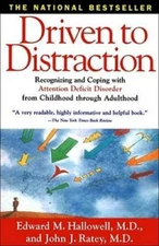Driven to Distraction: Recognizing and Coping with Attention Deficit - VERY GOOD