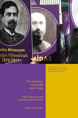 Hakan Seckinelgin | The Armenian Genocide and Turkey | Taschenbuch | Englisch