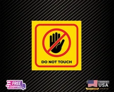 Do Not Touch Sign Truck Window Decal Sticker Bumper Laminated Safe Free Sticker