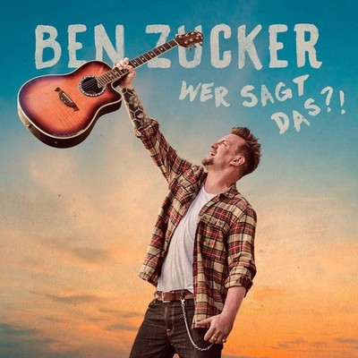 Ben Zucker Wer Sagt das?! (CD)