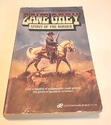 Spirit Of The Border By Zane Grey, Western Genre, Paperback CE￼￼