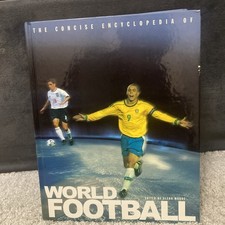 The Consider Encyclopaedia Of World Football By Clenn Moore Football HistoryBook