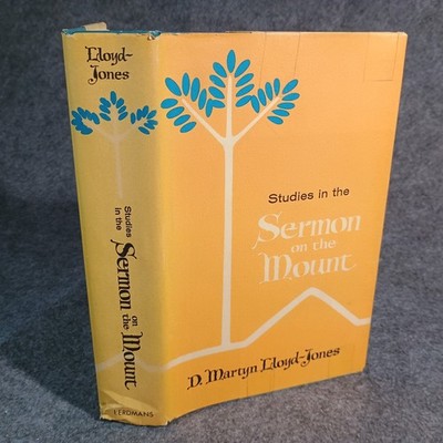 Studies in the Sermon on the Mount  ONE VOLUME Edition D. Martyn Lloyd-Jones