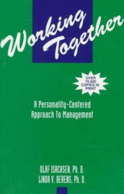 Working Together: A Personality-Centered Approach to Management, Third  - GOOD