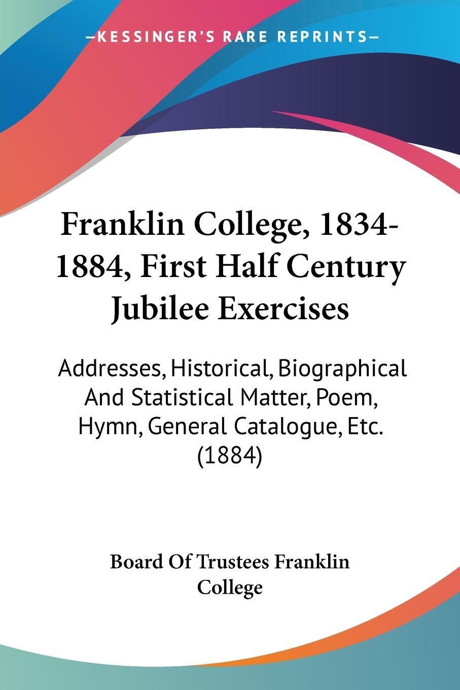 Thumbnail - Franklin College, 1834-1884, First Half Century Jubilee Exercises |