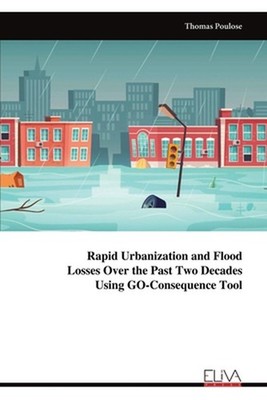 Rapid Urbanization and Flood Losses Over the Past Two Decades Using GO-Consequen