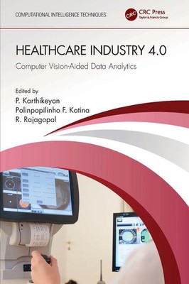 Healthcare Industry 4.0 Computer Vision-Aided Data Analytics Karthikeyan (u. a.)
