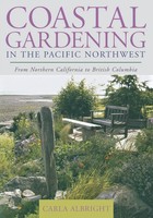 Carla Albright | Coastal Gardening In The Pacific Northwest | Taschenbuch (2007)