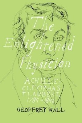 Geoffrey Wall The Enlightened Physician (Hardback) Peter Lang Ltd. (UK IMPORT)