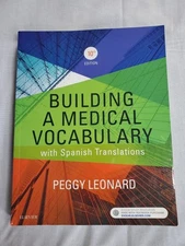 Building a Medical Vocabulary : With Spanish Translations by Peggy Leonard VGood