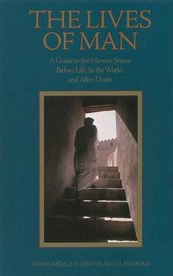 The Lives of Man: Guide to the Human States - Before Life, in the World and ...
