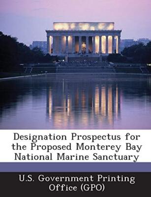 U.S. Government Prin - Designation Prospectus for the Proposed Montere - X555z