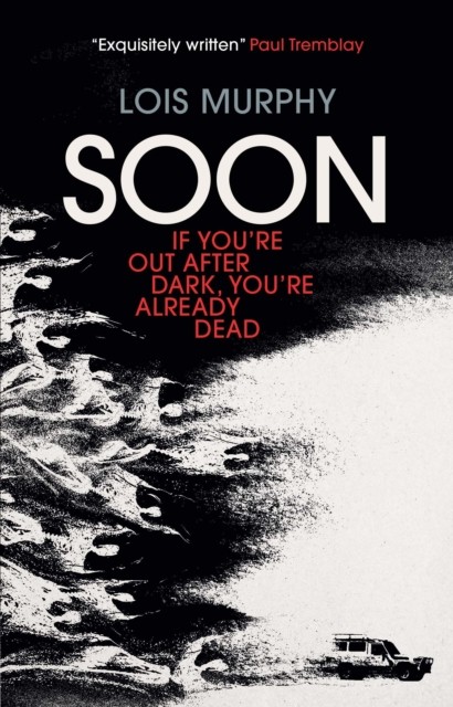Soon by Lois Murphy (Paperback Book)