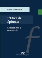 L'etica di Spinoza. Esposizione e commento by Piero Martinetti Paperback Book