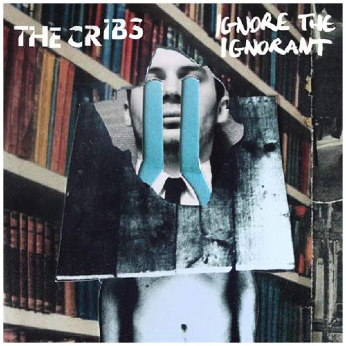 Cribs Ignore the Ignorant CD NEW