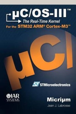 uCOS-III, The Real-Time Kernel, or a High Performance, Scalable, ROMable - GOOD