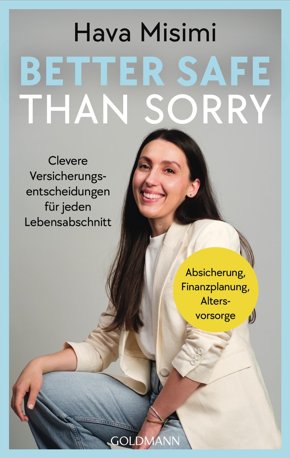 Better safe than sorry: Clevere Versicherungsen, Misimi, Misimi,*.