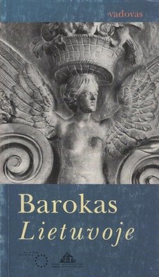 Barokas Lietuvoje: Vadovas