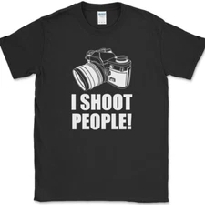 I Shoot People T-Shirt Funny Photography Photographer Hobby Tee