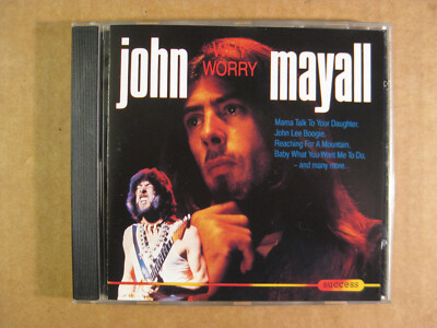 JOHN MAYALL & THE BLUESBREAKERS - Why Worry  (1993 CD) Excellent Import