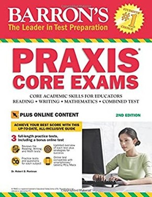 PRAXIS Core Exams : Core Academic Skills for Educators Robert D.