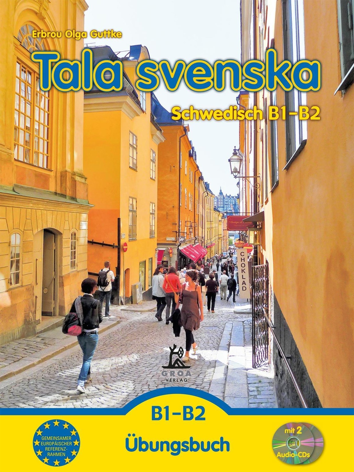 Tala svenska - Schwedisch B1-B2 Erbrou Olga Guttke