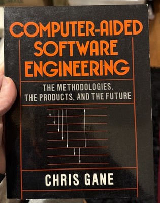 COMPUTER-AIDED SOFTWARE ENGINEERING Textbook Chris Gane 1990 Methodologies
