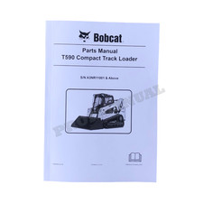 Bobcat T590 Compact Track Loader Parts Catalog Manual 6989684 SN A3NR11001