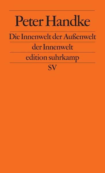 Peter Handke / Die Innenwelt Der AußEnwelt Der Innenwelt / 9783518103074-image