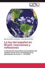 La ley del español en Brasil: reacciones y reflexiones von Emma Martinell Gifre und Marcelo de Barros Ramalho (2011, Taschenbuch)