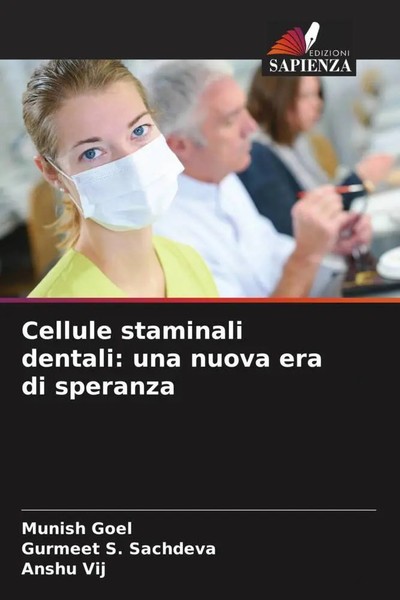 Munish Goel (U. A.) | Cellule Staminali Dentali: Una Nuova Era Di Speranza-image