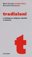 Tradizioni. Un dialogo su religione, identità e relazione [Paperback] [Feb 21, 2
