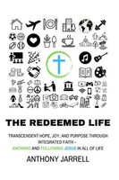 Anthony Jarrell | The Redeemed Life | Taschenbuch | Englisch (2020)
