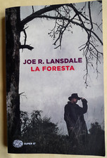 LA FORESTA - JOE R. LANSDALE - EINAUDI EDITORE - BROSSURA 2015