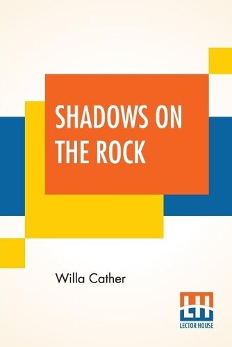 Thumbnail - Willa Cather Shadows On The Rock (taschenbuch)
