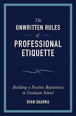 The Unwritten Rules of Professional Etiquette by Ryan Sharma (Paperback, 2020)