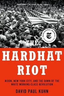 The Hardhat Riot | David Paul Kuhn | Taschenbuch | Kartoniert / Broschiert