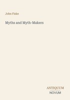 John Fiske | Myths And Myth-Makers | Taschenbuch | Englisch (2026)