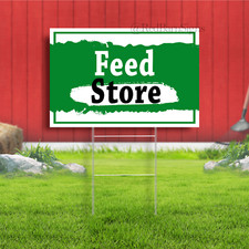 Feed Store Coroplast Sign Plastic Indoor Outdoor Yard Sign