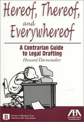 HEREOF, THEREOF AND EVERYWHEREOF: A CONTRARIAN GUIDE TO By Howard Damstadter NEW